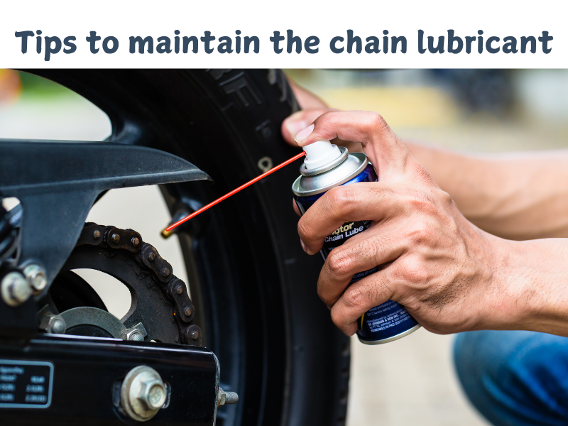 Tips to maintain chain lubricant